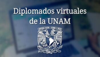 Diplomados virtuales de la UNAM